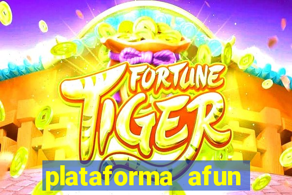 plataforma afun paga mesmo